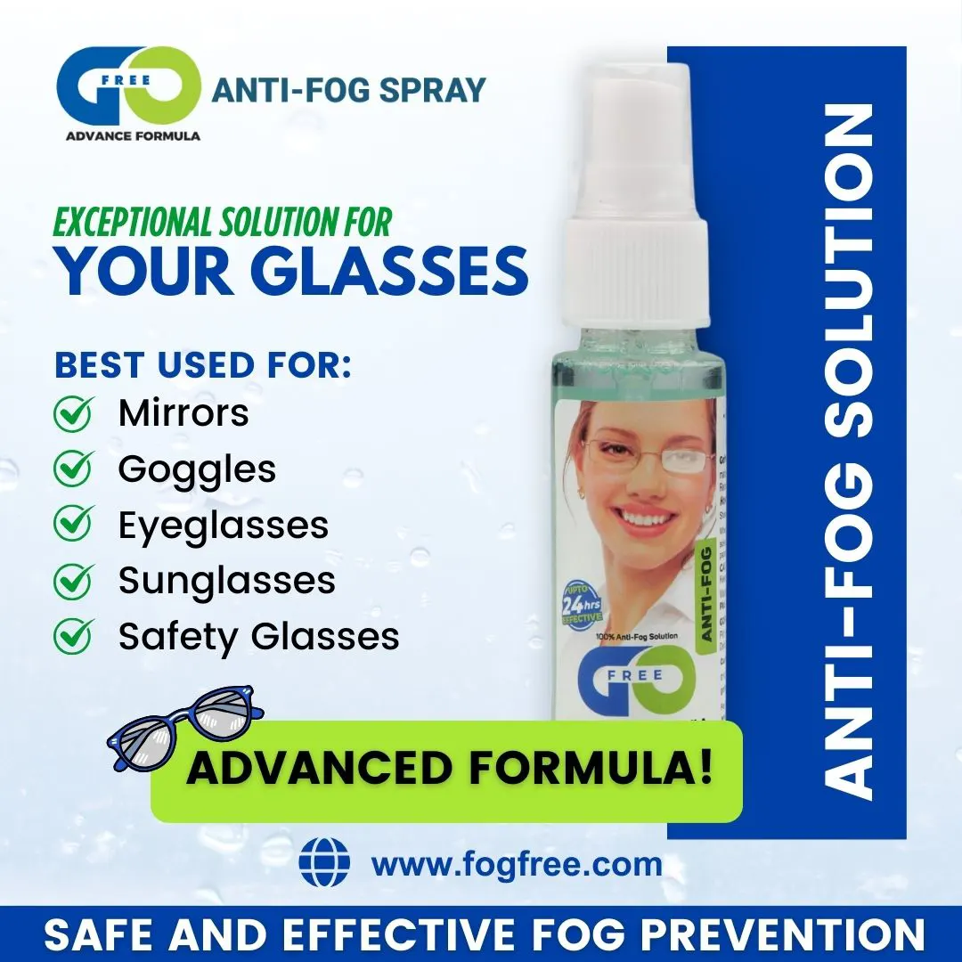 Fog-Free Solutions: Use FogFree Spray to keep your glasses clean